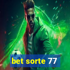 bet sorte 77